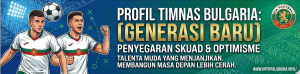 Profil Timnas Bulgaria: Sejarah, Generasi Emas, dan Kejutan Besar di Piala Dunia