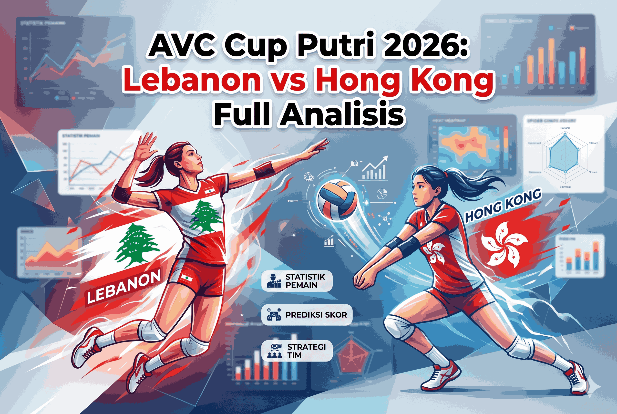 AVC Cup Putri 2026: Lebanon vs Hong Kong Full Analisis