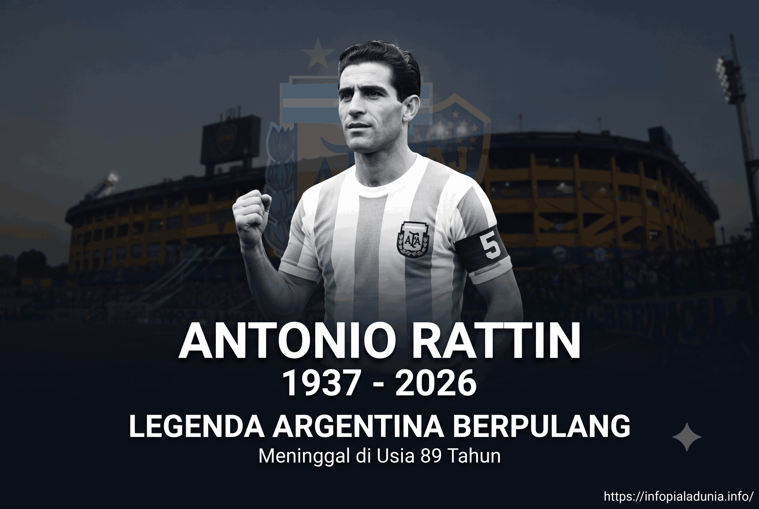 Antonio Rattin Meninggal di Usia 89 Tahun, Legenda Argentina Berpulang