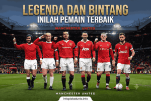 Legenda dan Bintang, Inilah Pemain Terbaik Manchester United